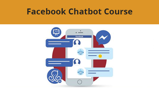 Facebook Chatbot Course